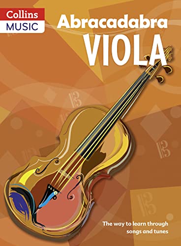 Abracadabra Viola (Abracadabra Strings): The Way to Learn Through Songs and Tunes von A and C Black Publishing